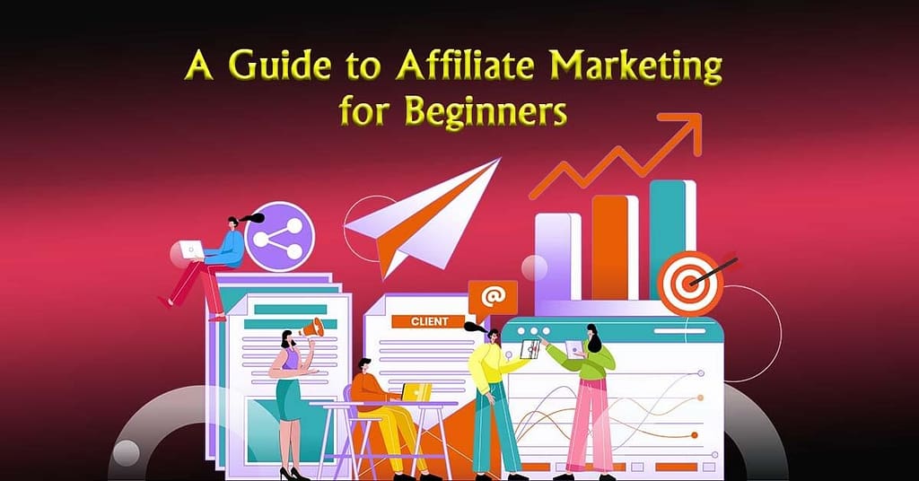 guide of Affiliate Marketing